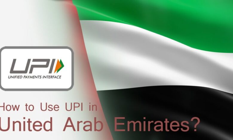 How to Use UPI in the United Arab Emirates? How to Use UPI in the United Arab Emirates?